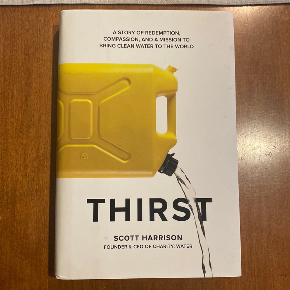 Water Thirst Book by Scott Harrison Social Justice Activism